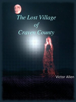 cover image of The Lost Village of Craven County
